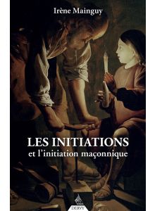 Les initiations et l'initiation maçonnique